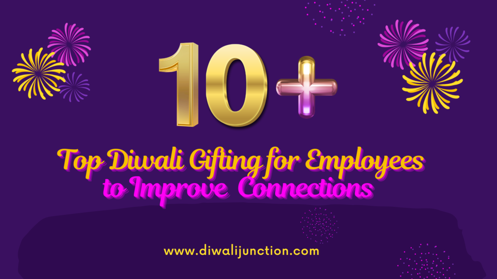 Diwali Gifting for Employees